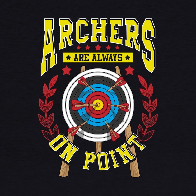 Cute Archers Are Always On Point Funny Archery Pun by theperfectpresents